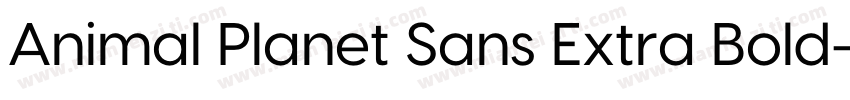 Animal Planet Sans Extra Bold字体转换